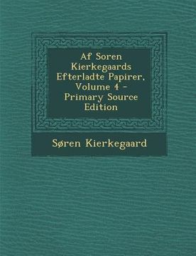 portada AF Soren Kierkegaards Efterladte Papirer, Volume 4 (en Danés)