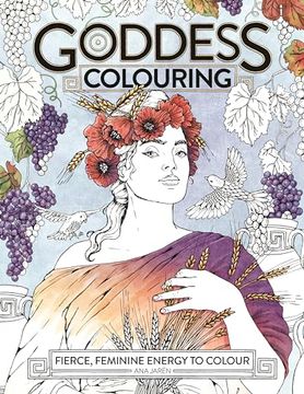 portada Goddess Colouring: Fierce, Feminine Energy to Colour