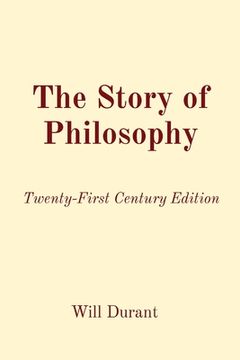 portada The Story of Philosophy: Twenty-First Century Edition (en Inglés)