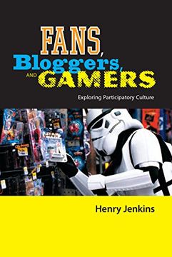 portada Fans, Bloggers, and Gamers: Exploring Participatory Culture (en Inglés)