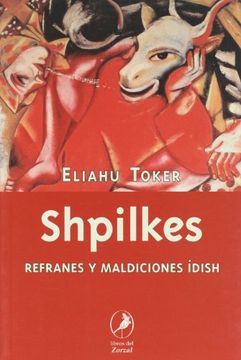 portada Shpilkes. Refranes y Maldiciones del Idish (in Spanish)