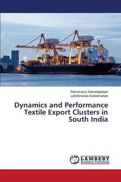 portada Dynamics and Performance Textile Export Clusters in South India