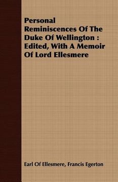 personal reminiscences of the duke of we (en Inglés)