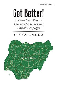 portada Get Better! Improve Your Skills in Hausa, Igbo, Yoruba and English Languages (en Inglés)