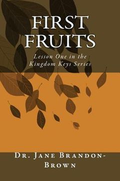 portada First Fruits: Lesson One First Fruits (in English)