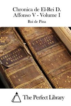 portada Chronica de El-Rei D. Affonso V - Volume I (en Portugués)