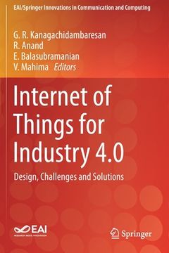 portada Internet of Things for Industry 4.0: Design, Challenges and Solutions (en Inglés)