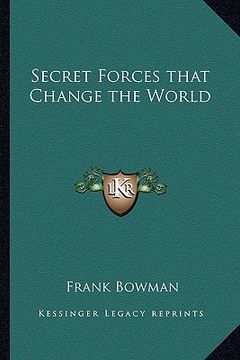 portada secret forces that change the world (en Inglés)