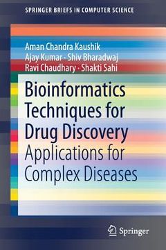 portada Bioinformatics Techniques for Drug Discovery: Applications for Complex Diseases (en Inglés)
