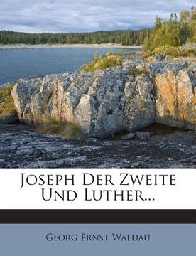 portada Joseph Der Zweite Und Luther... (en Inglés)