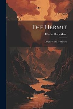 portada The Hermit; A Story of the Wilderness