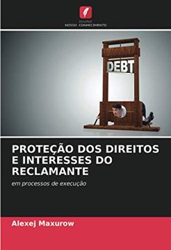 portada Proteção dos Direitos e Interesses do Reclamante: Em Processos de Execução (en Portugués)