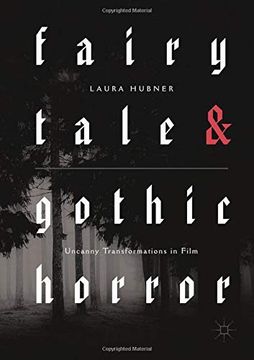 portada Fairytale and Gothic Horror: Uncanny Transformations in Film (in English)