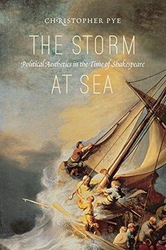 portada The Storm at Sea: Political Aesthetics in the Time of Shakespeare (en Inglés)