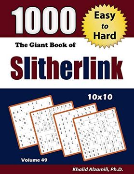 portada The Giant Book of Slitherlink: 1000 Easy to Hard Puzzles (10X10) (in English)