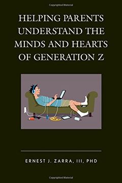 portada Helping Parents Understand the Minds and Hearts of Generation Z