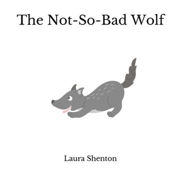 portada The Not-So-Bad Wolf (en Inglés)