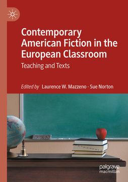 portada Contemporary American Fiction in the European Classroom: Teaching and Texts (en Inglés)