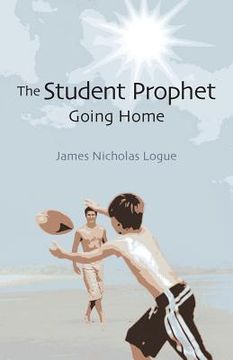 portada The Student Prophet: Going Home (in English)