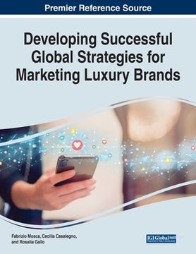 portada Developing Successful Global Strategies for Marketing Luxury Brands (en Inglés)