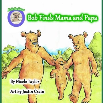 portada Bob finds Mama and Papa: Bob the Bear Talk with Me