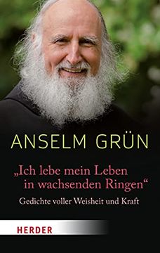 portada Ich Lebe Mein Leben in Wachsenden Ringen: Gedichte Voller Weisheit Und Kraft (en Alemán)