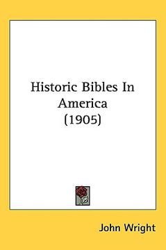 portada historic bibles in america (1905) (en Inglés)
