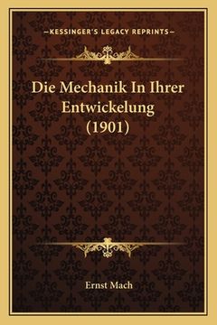 portada Die Mechanik In Ihrer Entwickelung (1901) (in German)