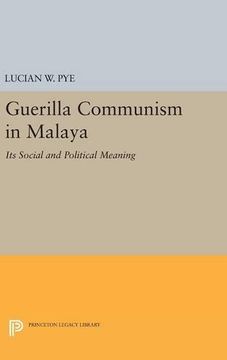 portada Guerilla Communism in Malaya: Its Social and Political Meaning (Princeton Legacy Library) (en Inglés)