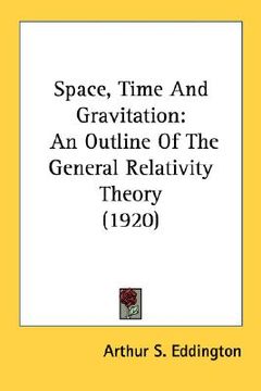 portada space, time and gravitation: an outline of the general relativity theory (1920)