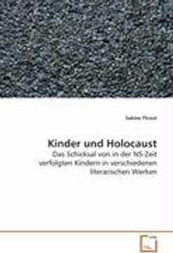 portada Kinder und Holocaust: Das Schicksal von in der NS-Zeit verfolgten Kindernin verschiedenen literarischen Werken