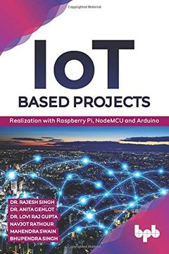 portada Iot Based Projects: Realization With Raspberry pi, Nodemcu and Arduino (en Inglés)