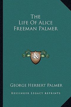 portada the life of alice freeman palmer (in English)