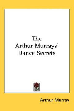 portada the arthur murrays' dance secrets