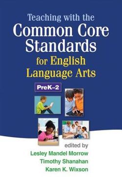portada Teaching with the Common Core Standards for English Language Arts, Grades 3-5 (in English)