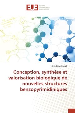 portada Conception, synthèse et valorisation biologique de nouvelles structures benzopyrimidiniques (in French)