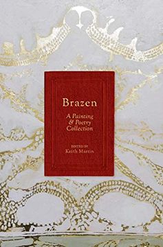 portada Brazen: A Painting & Poetry Collection 