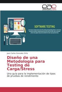 portada Diseño de una Metodología para Testing de Carga/Stress: Una guía para la implementación de tipos de pruebas de rendimiento