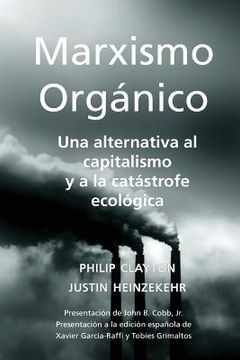 portada Marxismo Orgánico: Una Alternativa al Capitalismo y a la Catástrofe Ecológica