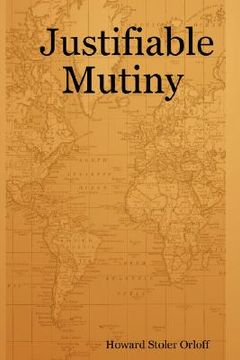 portada justifiable mutiny (en Inglés)