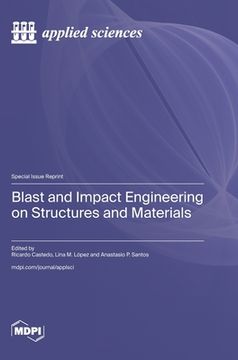 portada Blast and Impact Engineering on Structures and Materials (en Inglés)