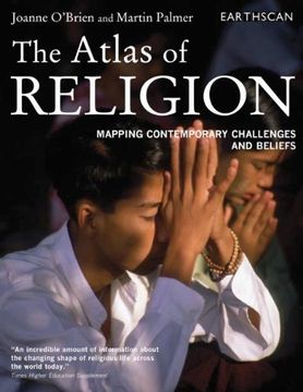 portada The Atlas of Religion: Mapping Contemporary Challenges and Beliefs: Volume 9 (The Earthscan Atlas) 