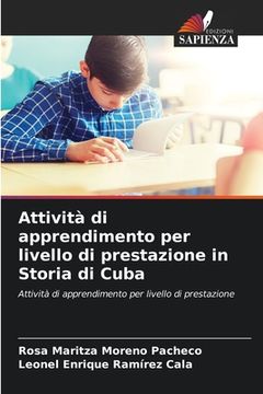 portada Attività di apprendimento per livello di prestazione in Storia di Cuba (en Italiano)