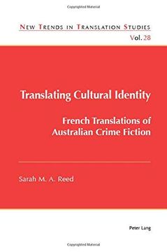 portada Translating Cultural Identity: French Translations of Australian Crime Fiction (New Trends in Translation Studies) (en Inglés)