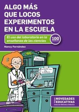 portada Algo más que Locos Experimentos en la Escuela (in Spanish)