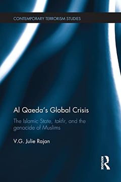 portada Al Qaeda's Global Crisis: The Islamic State, Takfir and the Genocide of Muslims (en Inglés)