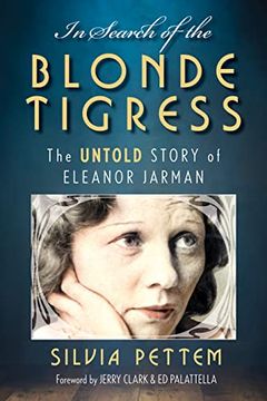 portada In Search of the Blonde Tigress: The Untold Story of Eleanor Jarman (en Inglés)