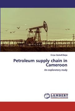 portada Petroleum supply chain in Cameroon (en Inglés)