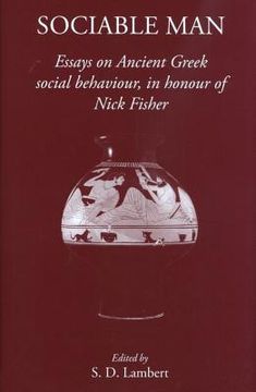 portada Sociable Man: Essays on Ancient Greek Social Behaviour in Honour of Nick Fisher (en Inglés)