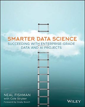 portada Smarter Data Science: Succeeding With Enterprise-Grade Data and ai Projects (en Inglés)